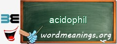 WordMeaning blackboard for acidophil